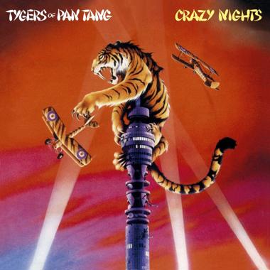 Tygers of Pan Tang -  Crazy Nights